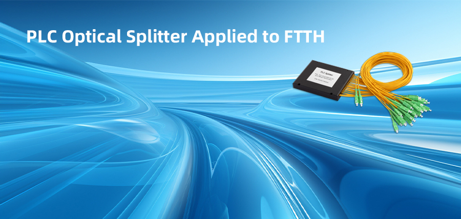 PLC Optical Splitter Applied to FTTH