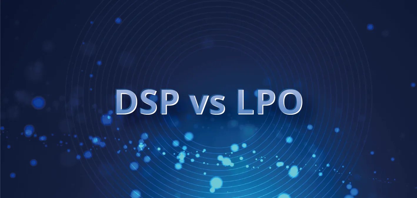 DSP VS LPO