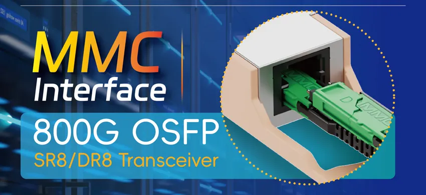 T&S Introduces 800G OSFP MMC Interface Optical Transceiver
