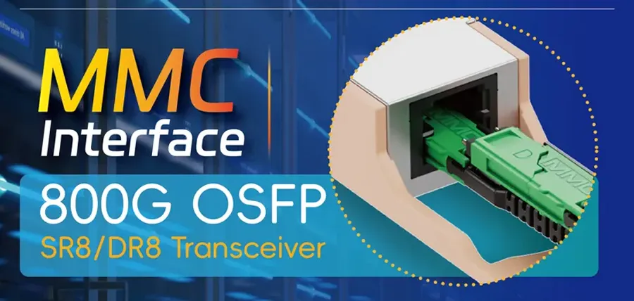 T&S Introduces 800G OSFP MMC Interface Optical Transceiver